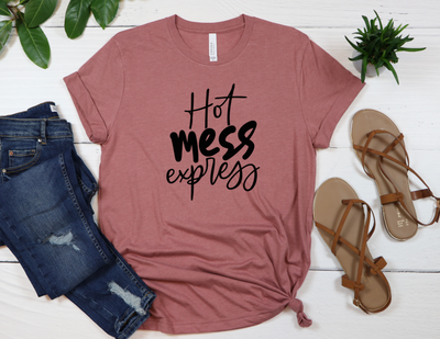 Hot Mess Express Graphic Tee
